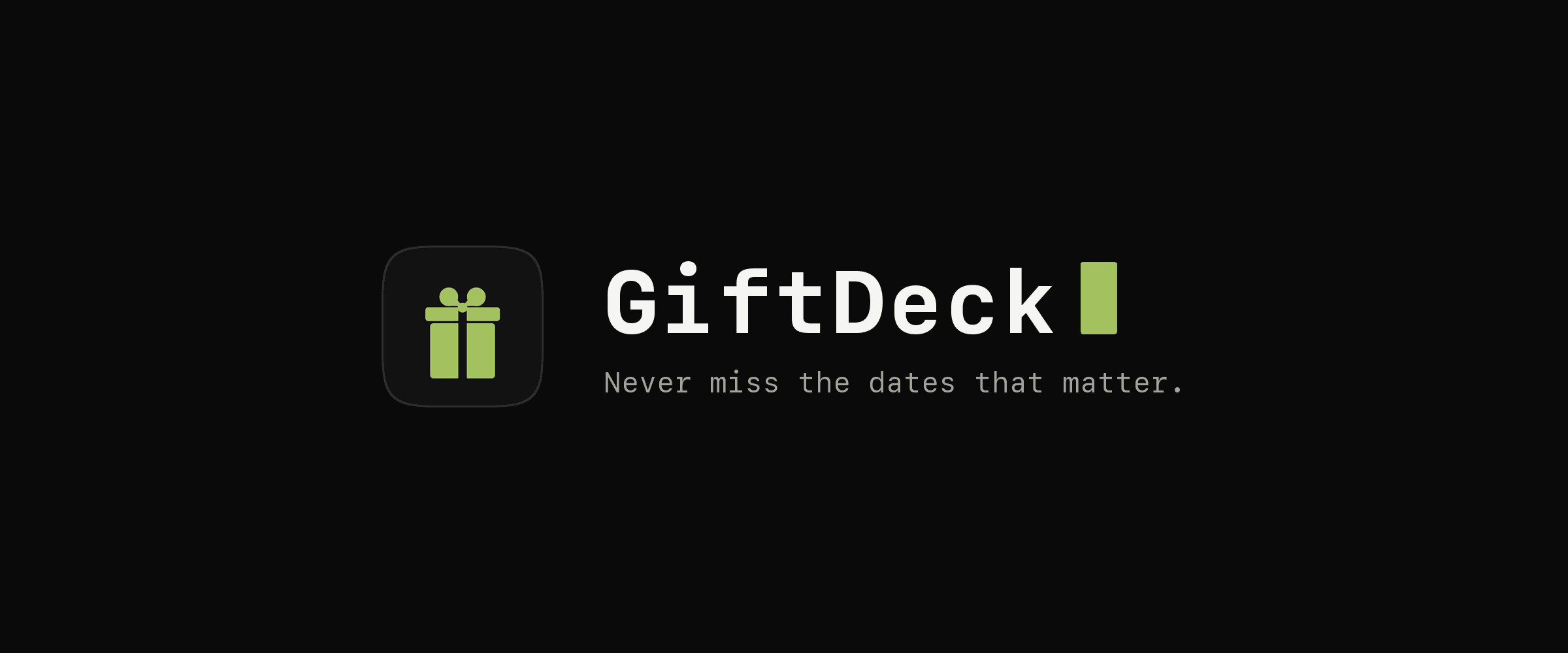 GiftDeck — never miss the dates that matter.